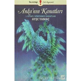 Anka’nın Kanatları - Ayşe Yamaç