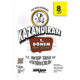 Ankara 1. Dönem 8. Sınıf Kazandıran İnkilap Tarihi Soru Bankası