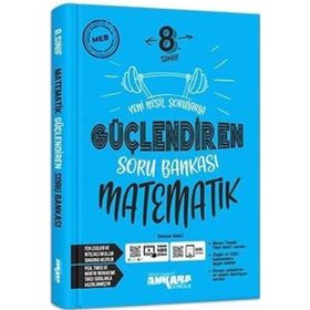 Ankara 8. Sınıf Lgs Matematik Güçlendiren Soru Bankası 2022