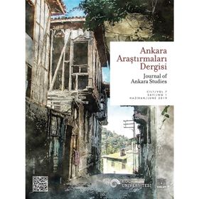 Ankara Araştırmaları Dergisi - Sayı: 2 - Cilt: 5 - Aralık 2017 - Kolektif