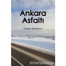 Ankara Asfaltı - Orhan Kemal A.