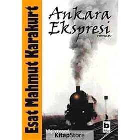Ankara Ekspresi - Esat Mahmut Karakurt