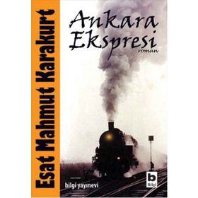 Ankara Ekspresi - Esat Mahmut Karakurt