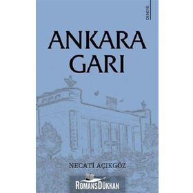 Ankara Garı - Necati Açıkgöz
