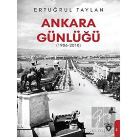 Ankara Günlüğü 1986-2018 - Dorlion Yayınevi