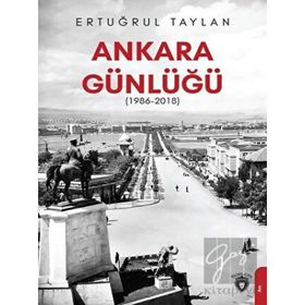 Ankara Günlüğü 1986-2018 - Dorlion Yayınevi