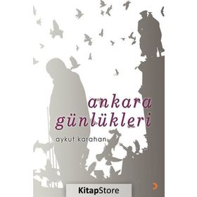 Ankara Günlükleri - Aykut Karahan