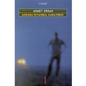ANKARA-İSTANBUL KARATRENI - AHMET ERHAN