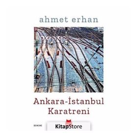 ANKARA-İSTANBUL KARATRENI - AHMET ERHAN