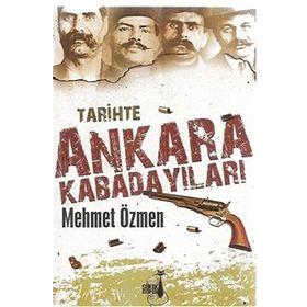 Ankara Kabadayıları - Halil Soyuer