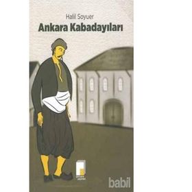 Ankara Kabadayıları - Halil Soyuer