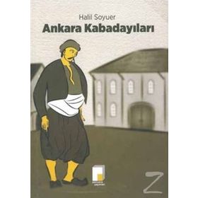 Ankara Kabadayıları - Halil Soyuer