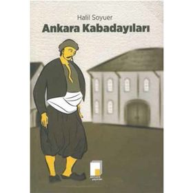 Ankara Kabadayıları - Halil Soyuer