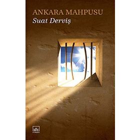 ANKARA MAHPUSU - SUAT DERVIŞ