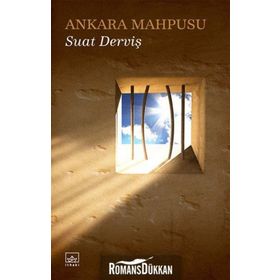 ANKARA MAHPUSU - SUAT DERVIŞ