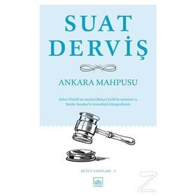 ANKARA MAHPUSU - SUAT DERVIŞ