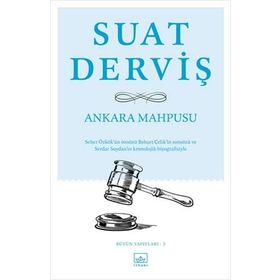 ANKARA MAHPUSU - SUAT DERVIŞ