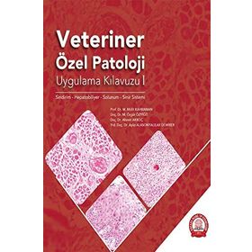 Ankara Nobel Tıp Kitabevi Veteriner Özel Patoloji Uygulama Kılavuzu I Sindirim Hepatobiliyer Solunum Sinir Sistemi