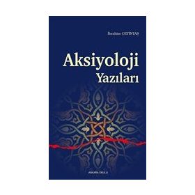 Ankara Okulu Yayınları Aksiyoloji Yazıları