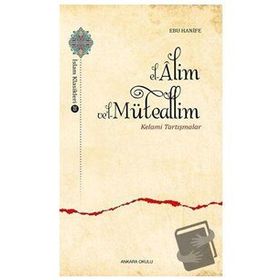 Ankara Okulu Yayınları El-Alim Vel-Müteallim Kelami Tartışmalar