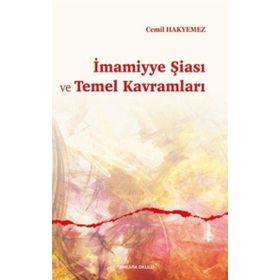 Ankara Okulu Yayınları İmamiyye Şiası ve Temel Kavramları