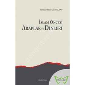 Ankara Okulu Yayınları İslam Öncesi Araplar Ve Dinleri