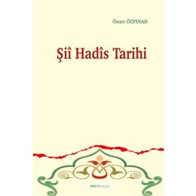 Ankara Okulu Yayınları Şii Hadis Tarihi