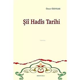 Ankara Okulu Yayınları Şii Hadis Tarihi
