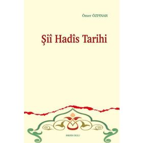 Ankara Okulu Yayınları Şii Hadis Tarihi