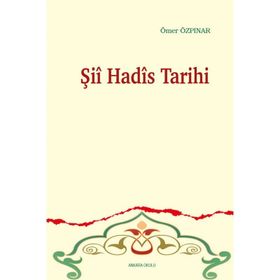 Ankara Okulu Yayınları Şii Hadis Tarihi