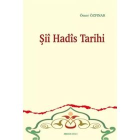 Ankara Okulu Yayınları Şii Hadis Tarihi
