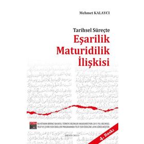 Ankara Okulu Yayınları Tarihsel Süreçte Eşarilik Maturidilik İlişkisi