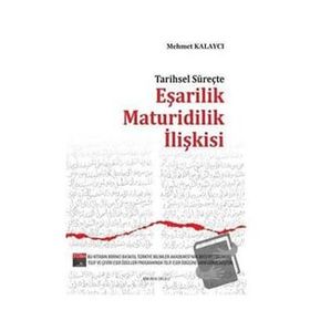 Ankara Okulu Yayınları Tarihsel Süreçte Eşarilik Maturidilik İlişkisi