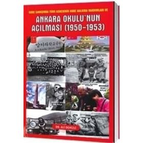 Ankara Okulu’nun Açılması (1950-1953) - Ali Denizli