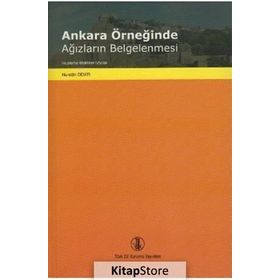 Ankara Örneğinde Ağızların Belgelenmesi - Nurettin Demir