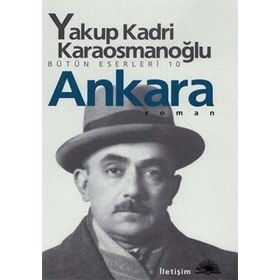 ANKARA ROMAN - YAKUP KADRI KARAOSMANOĞLU