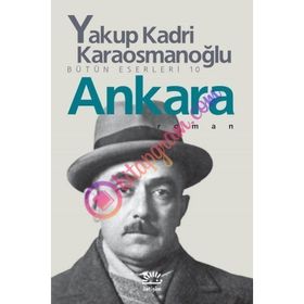 ANKARA ROMAN - YAKUP KADRI KARAOSMANOĞLU