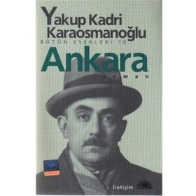 ANKARA ROMAN - YAKUP KADRI KARAOSMANOĞLU