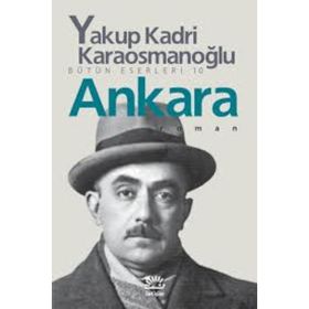 ANKARA ROMAN - YAKUP KADRI KARAOSMANOĞLU