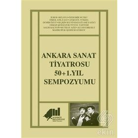 Ankara Sanat Tiyatrosu 50+1 Yıl Sempozyumu Kadıköy Belediyesi - Kolektif