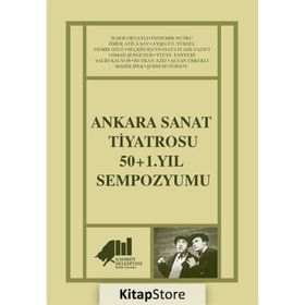 Ankara Sanat Tiyatrosu 50+1 Yıl Sempozyumu Kadıköy Belediyesi - Kolektif
