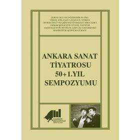Ankara Sanat Tiyatrosu 50+1 Yıl Sempozyumu Kadıköy Belediyesi - Kolektif