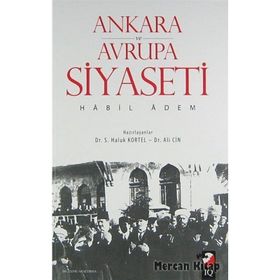 Ankara ve Avrupa Siyaseti - Habil Adem