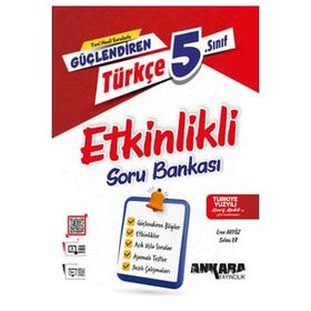 Ankara Yayıncılık 2024-2025 5. Sınıf Türkçe Güçlendiren Etkinlikli Soru Bankası
