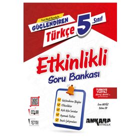 Ankara Yayıncılık 2024-2025 5. Sınıf Türkçe Güçlendiren Etkinlikli Soru Bankası