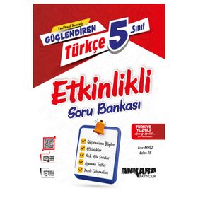Ankara Yayıncılık 2024-2025 5. Sınıf Türkçe Güçlendiren Etkinlikli Soru Bankası
