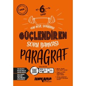 Ankara Yayıncılık - 2024-2025 6. Sınıf 2024-2025 Güçlendiren Paragraf Soru Bankası