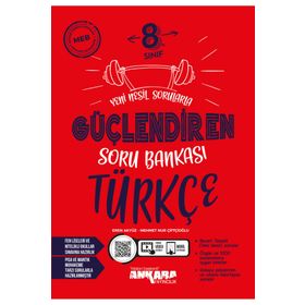 Ankara Yayıncılık 2024-2025 8. Sınıf Güçlendiren Türkçe Soru Bankası