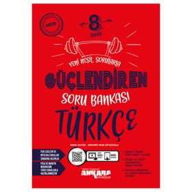 Ankara Yayıncılık 2024-2025 8. Sınıf Güçlendiren Türkçe Soru Bankası