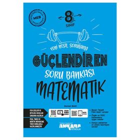 Ankara Yayıncılık 2024-2025 8. Sınıf Matematik Güçlendiren Soru Bankası